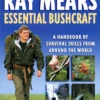 Ray Mears Essential Bushcraft - Signed Copy